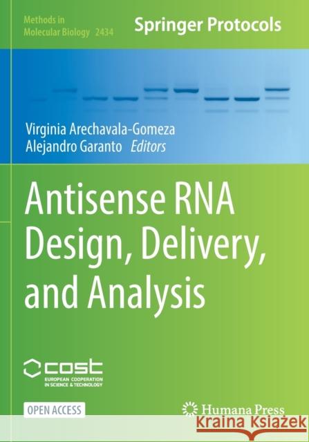 Antisense RNA Design, Delivery, and Analysis  9781071620120 Springer-Verlag New York Inc.