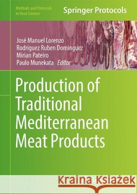Production of Traditional Mediterranean Meat Products Jos Lorenzo Rub 9781071621028 Humana