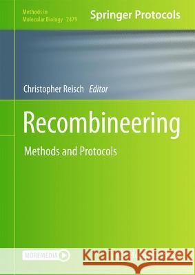 Recombineering: Methods and Protocols Reisch, Christopher R. 9781071622322 Springer US