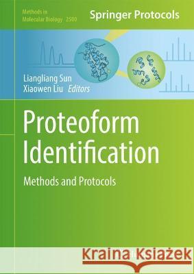 Proteoform Identification: Methods and Protocols Sun, Liangliang 9781071623244