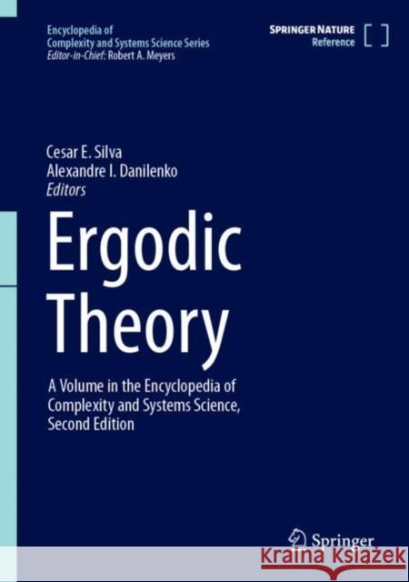 Ergodic Theory Cesar E. Silva Alexandre I. Danilenko 9781071623879 Springer