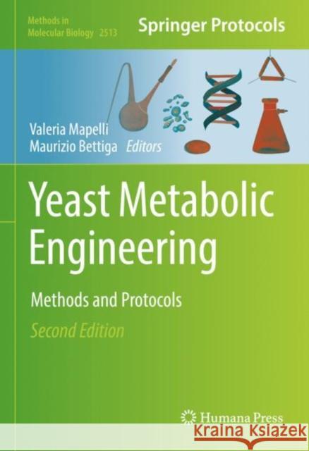 Yeast Metabolic Engineering: Methods and Protocols Mapelli, Valeria 9781071623985 Springer US