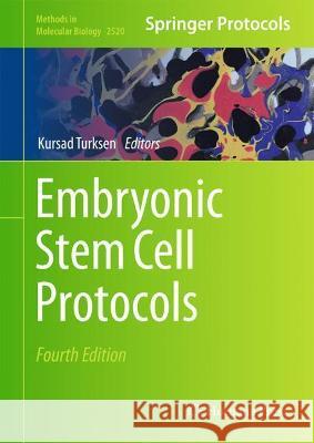 Embryonic Stem Cell Protocols Turksen, Kursad 9781071624364