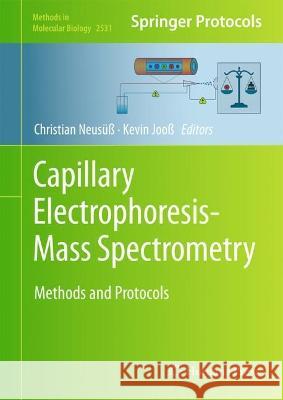 Capillary Electrophoresis-Mass Spectrometry: Methods and Protocols Neusüß, Christian 9781071624920 Springer US