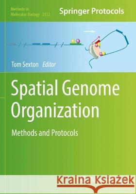 Spatial Genome Organization  9781071624999 Springer US