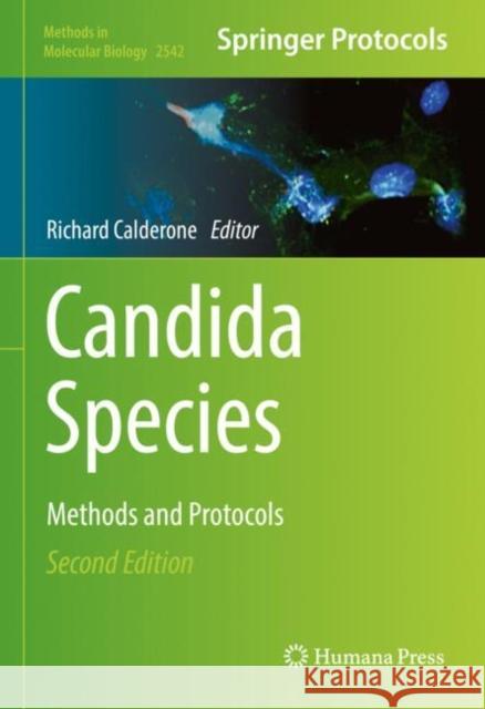 Candida Species: Methods and Protocols Calderone, Richard 9781071625484