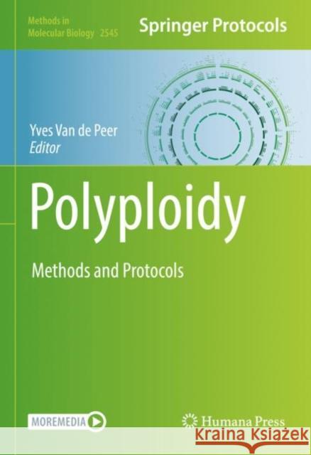 Polyploidy: Methods and Protocols Yves Va 9781071625606 Humana