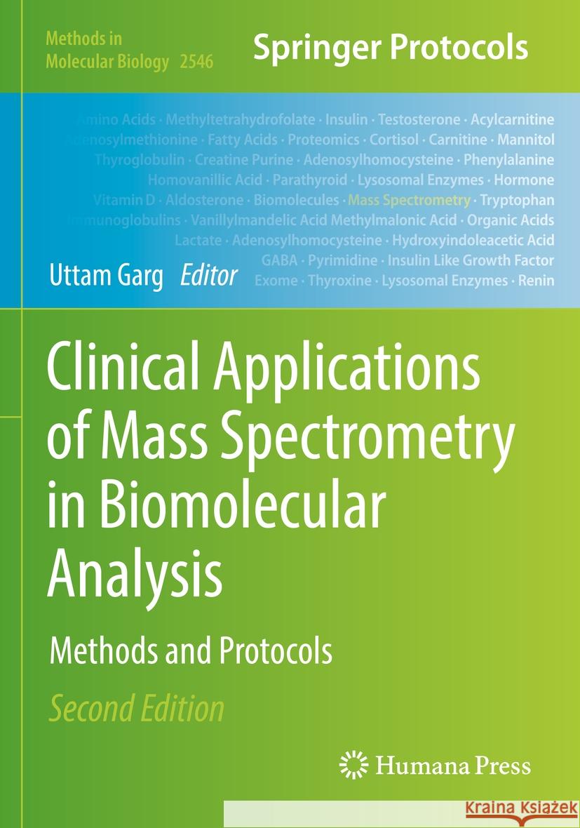 Clinical Applications of Mass Spectrometry in Biomolecular Analysis  9781071625675 Springer US