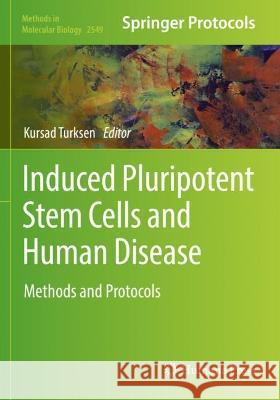 Induced Pluripotent Stem Cells and Human Disease  9781071625873 Springer US