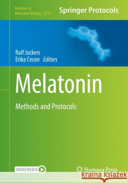 Melatonin: Methods and Protocols Jockers, Ralf 9781071625927