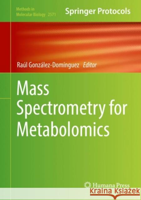 Mass Spectrometry for Metabolomics  9781071626986 Springer US