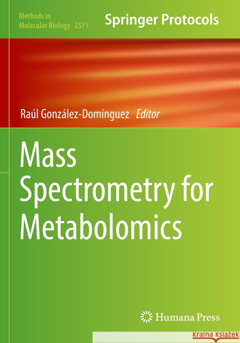 Mass Spectrometry for Metabolomics  9781071627013 Springer US