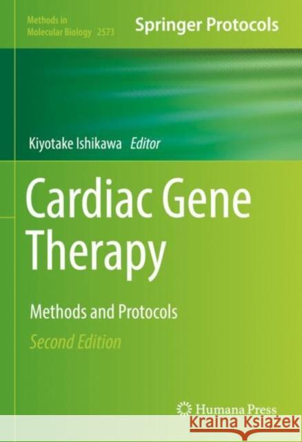 Cardiac Gene Therapy: Methods and Protocols Ishikawa, Kiyotake 9781071627068
