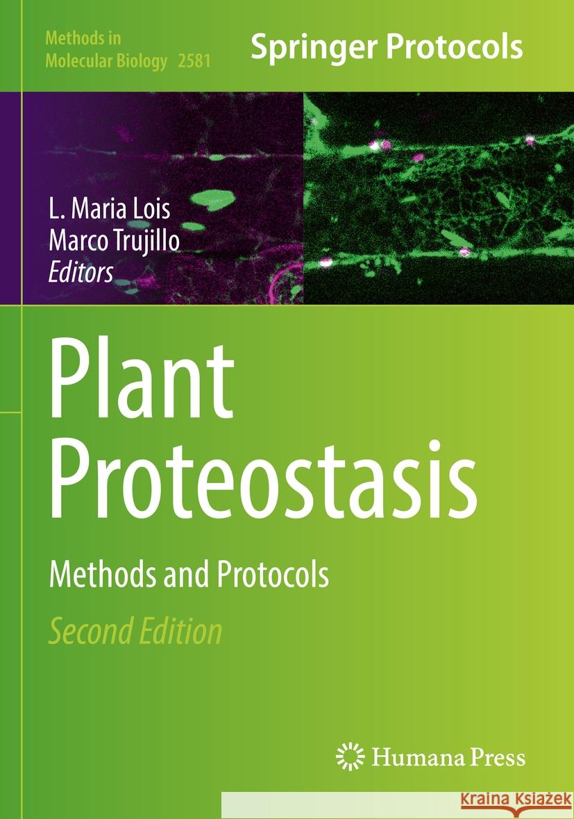 Plant Proteostasis: Methods and Protocols L. Maria Lois Marco Trujillo 9781071627860 Humana