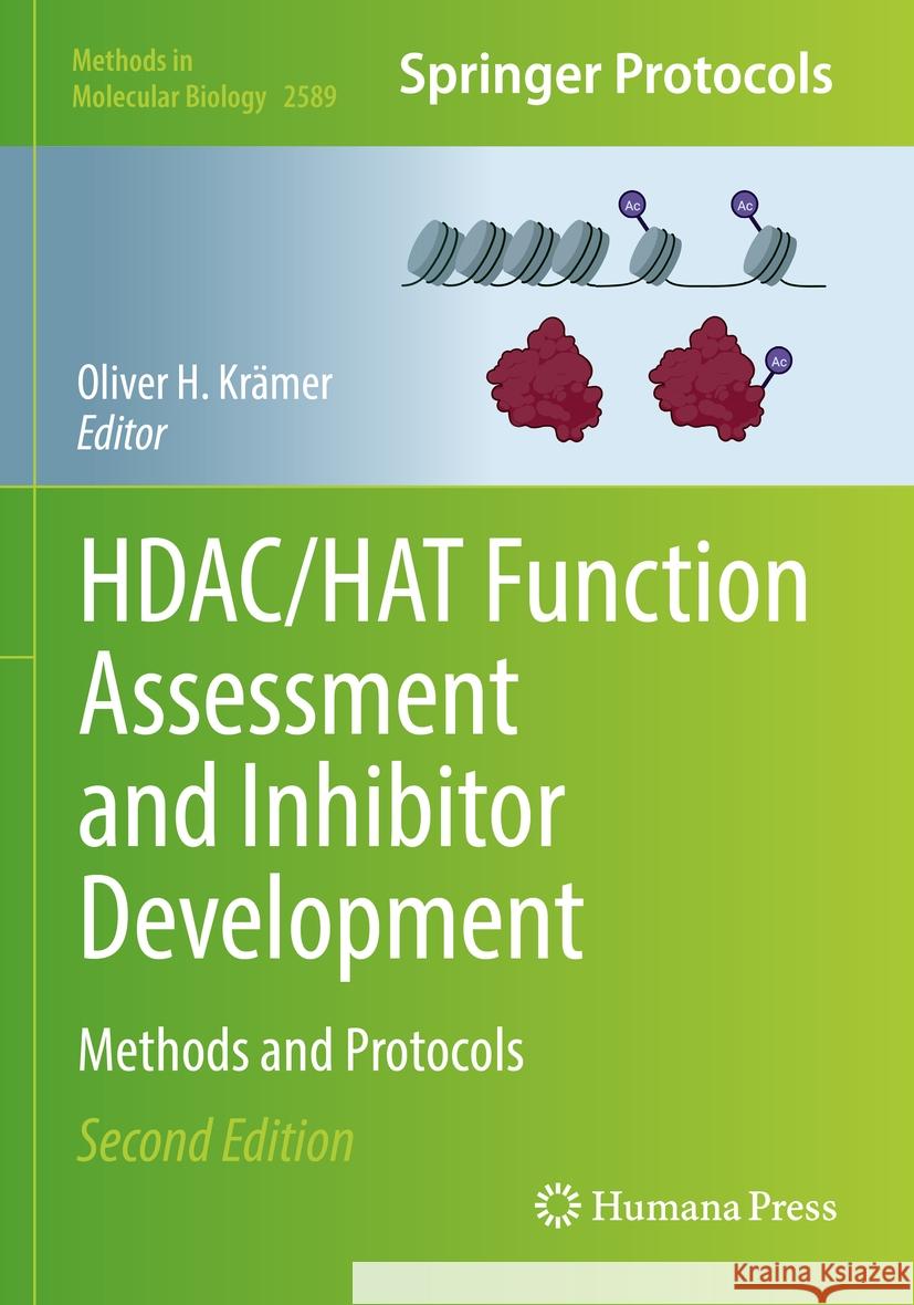 HDAC/HAT Function Assessment and Inhibitor Development  9781071627907 Springer US