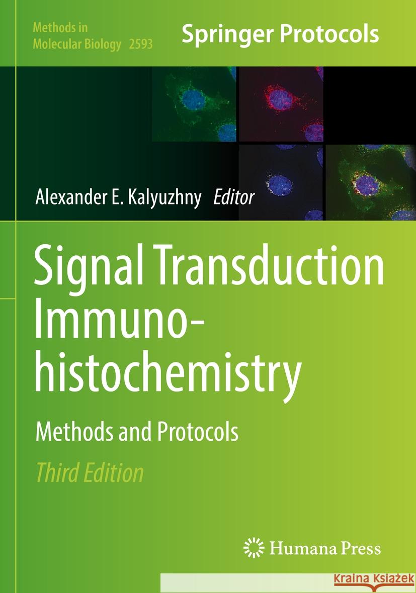 Signal Transduction Immunohistochemistry: Methods and Protocols Alexander E. Kalyuzhny 9781071628133 Humana