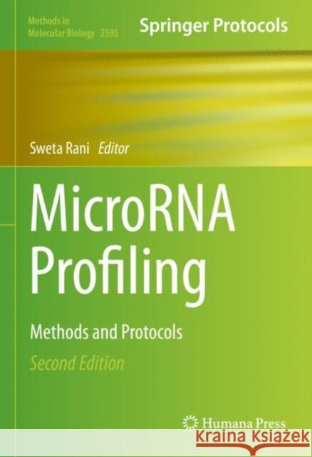 MicroRNA Profiling: Methods and Protocols Sweta Rani 9781071628225