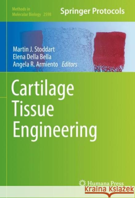 Cartilage Tissue Engineering Martin J. Stoddart Elena Dell Angela R. Armiento 9781071628386 Humana