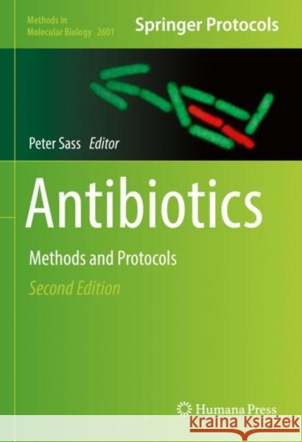 Antibiotics: Methods and Protocols Peter Sass 9781071628546 Humana