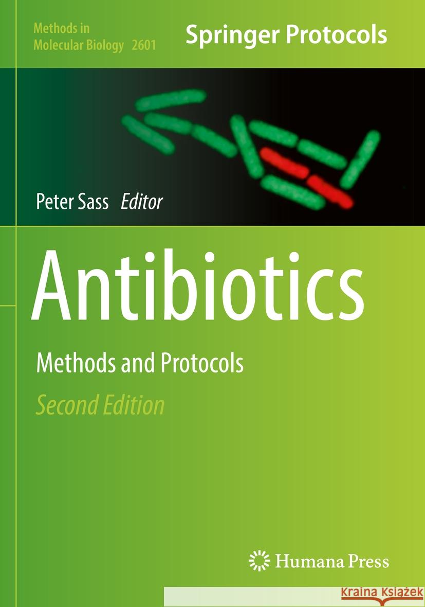 Antibiotics: Methods and Protocols Peter Sass 9781071628577 Humana