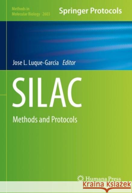 SILAC: Methods and Protocols Jose L. Luque-Garcia 9781071628621 Humana