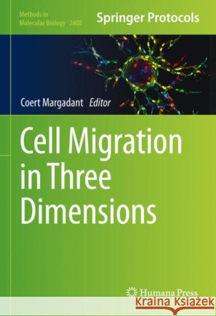 Cell Migration in Three Dimensions Coert Margadant 9781071628867