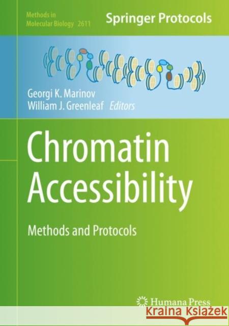 Chromatin Accessibility: Methods and Protocols Georgi K. Marinov William J. Greenleaf 9781071628980 Humana