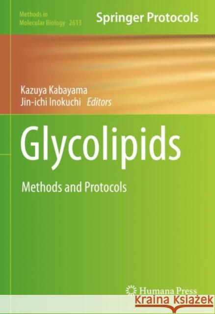 Glycolipids: Methods and Protocols Kazuya Kabayama Jin-Ichi Inokuchi 9781071629093