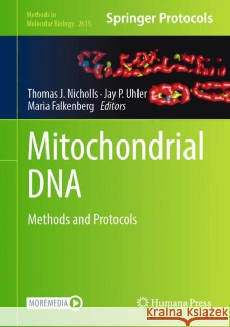 Mitochondrial DNA: Methods and Protocols Thomas Nicholls Jay Uhler Maria Falkenberg 9781071629215 Humana