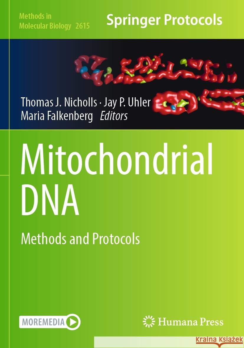 Mitochondrial DNA: Methods and Protocols Thomas J. Nicholls Jay P. Uhler Maria Falkenberg 9781071629246 Humana