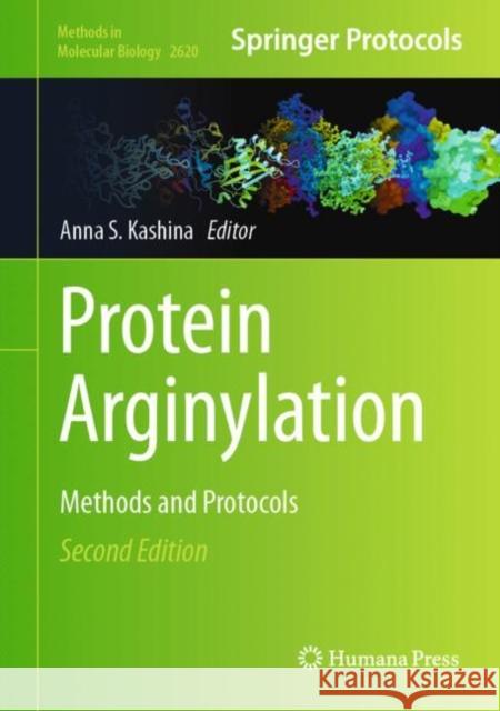 Protein Arginylation: Methods and Protocols Anna S. Kashina 9781071629413 Humana