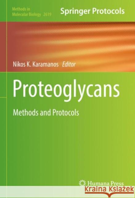 Proteoglycans: Methods and Protocols Nikos K. Karamanos 9781071629451 Humana