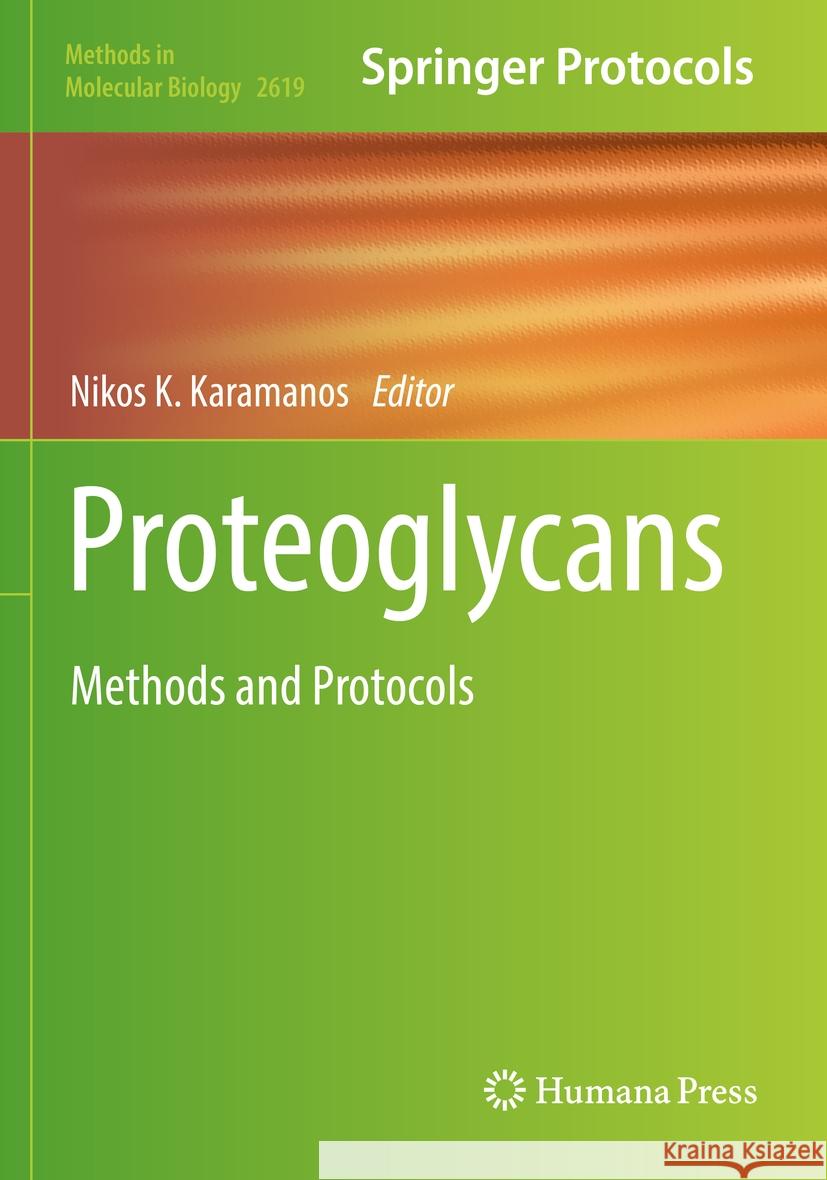Proteoglycans: Methods and Protocols Nikos K. Karamanos 9781071629482 Humana