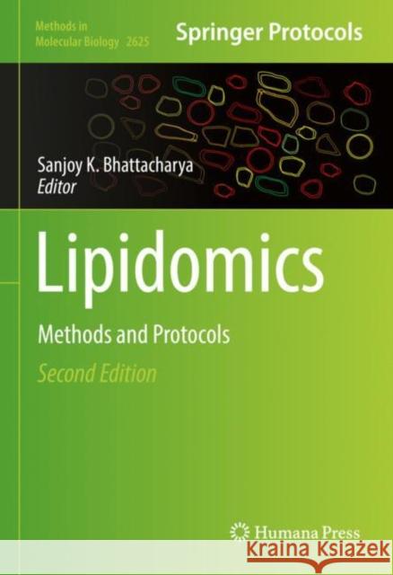Lipidomics: Methods and Protocols Sanjoy K. Bhattacharya 9781071629659 Humana