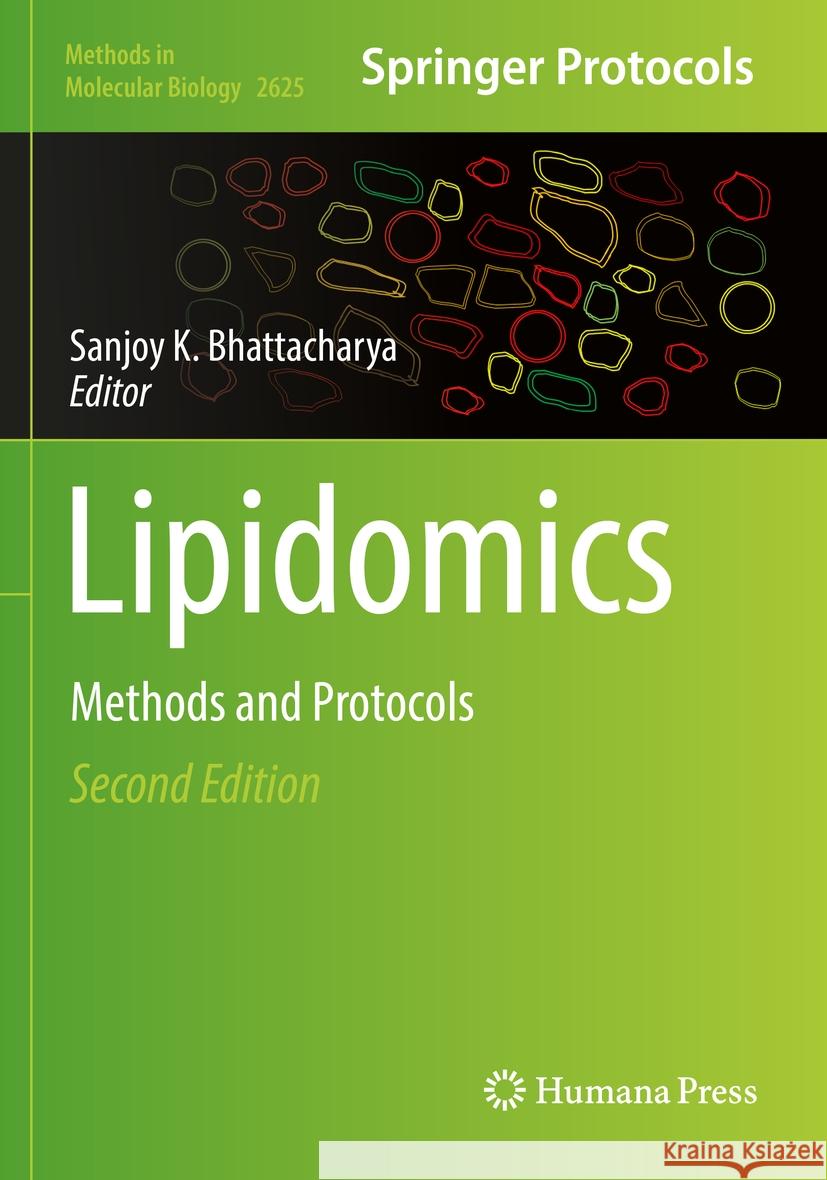 Lipidomics: Methods and Protocols Sanjoy K. Bhattacharya 9781071629680 Humana