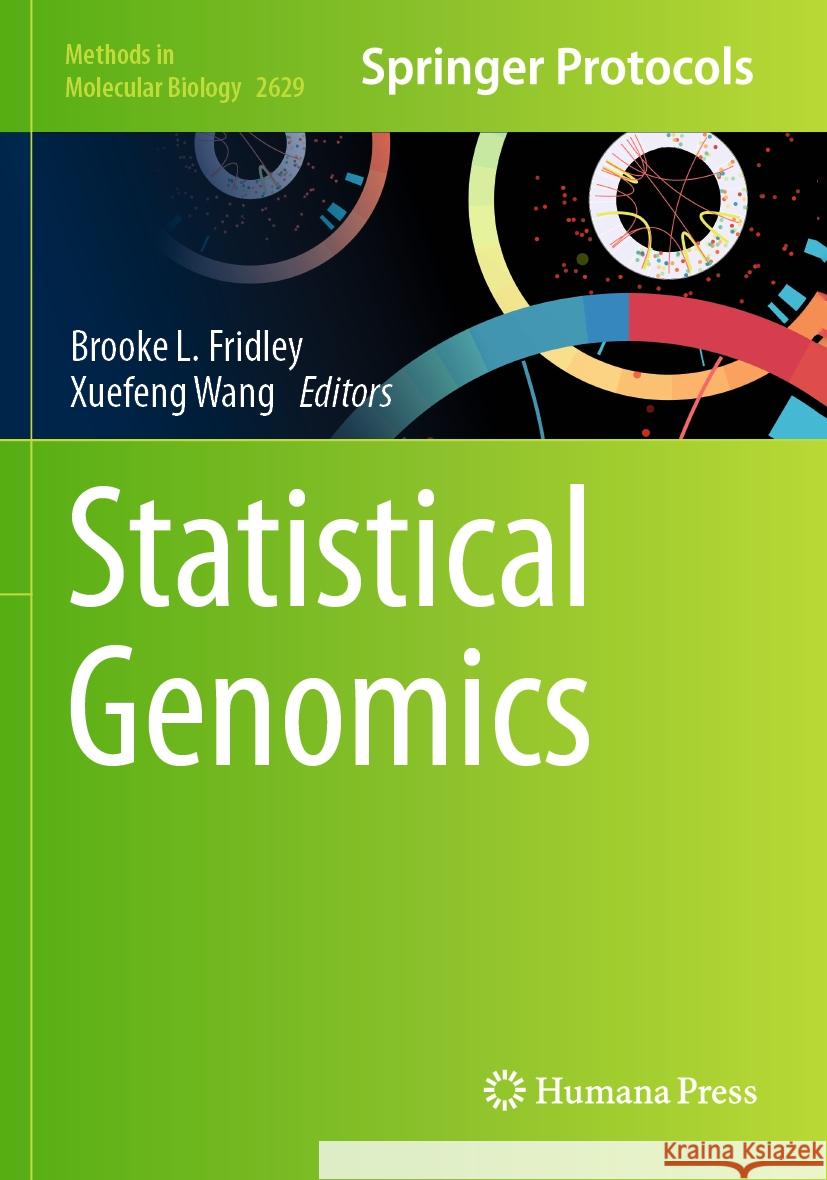 Statistical Genomics Brooke Fridley Xuefeng Wang 9781071629888 Humana