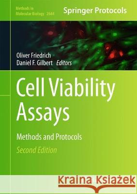 Cell Viability Assays: Methods and Protocols Oliver Friedrich Daniel F. Gilbert 9781071630518 Humana