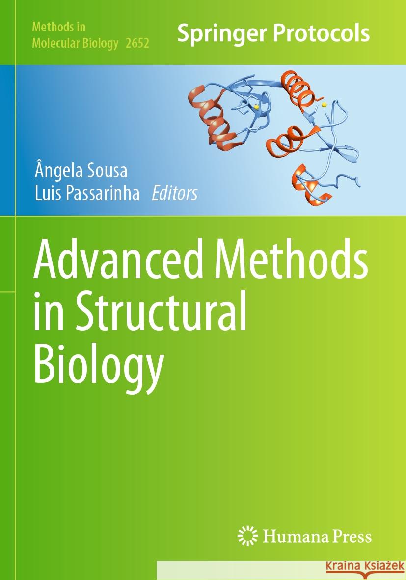 Advanced Methods in Structural Biology ?ngela Sousa Luis Passarinha 9781071631492 Humana