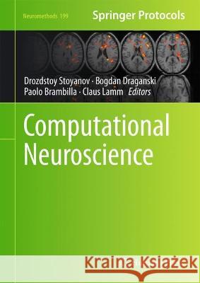 Computational Neuroscience Drozdstoy Stoyanov Bogdan Draganski Paolo Brambilla 9781071632291 Humana