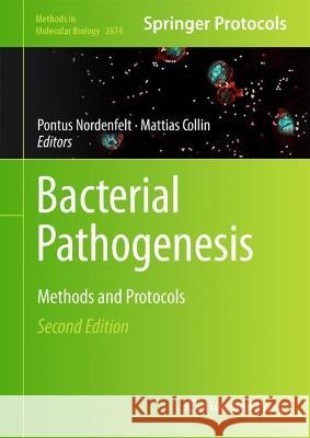 Bacterial Pathogenesis: Methods and Protocols Pontus Nordenfelt Mattias Collin 9781071632420