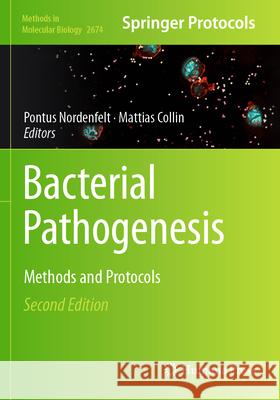 Bacterial Pathogenesis: Methods and Protocols Pontus Nordenfelt Mattias Collin 9781071632451