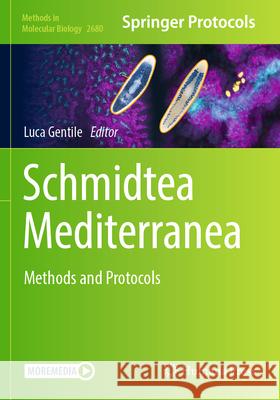 Schmidtea Mediterranea: Methods and Protocols Luca Gentile 9781071632772 Humana