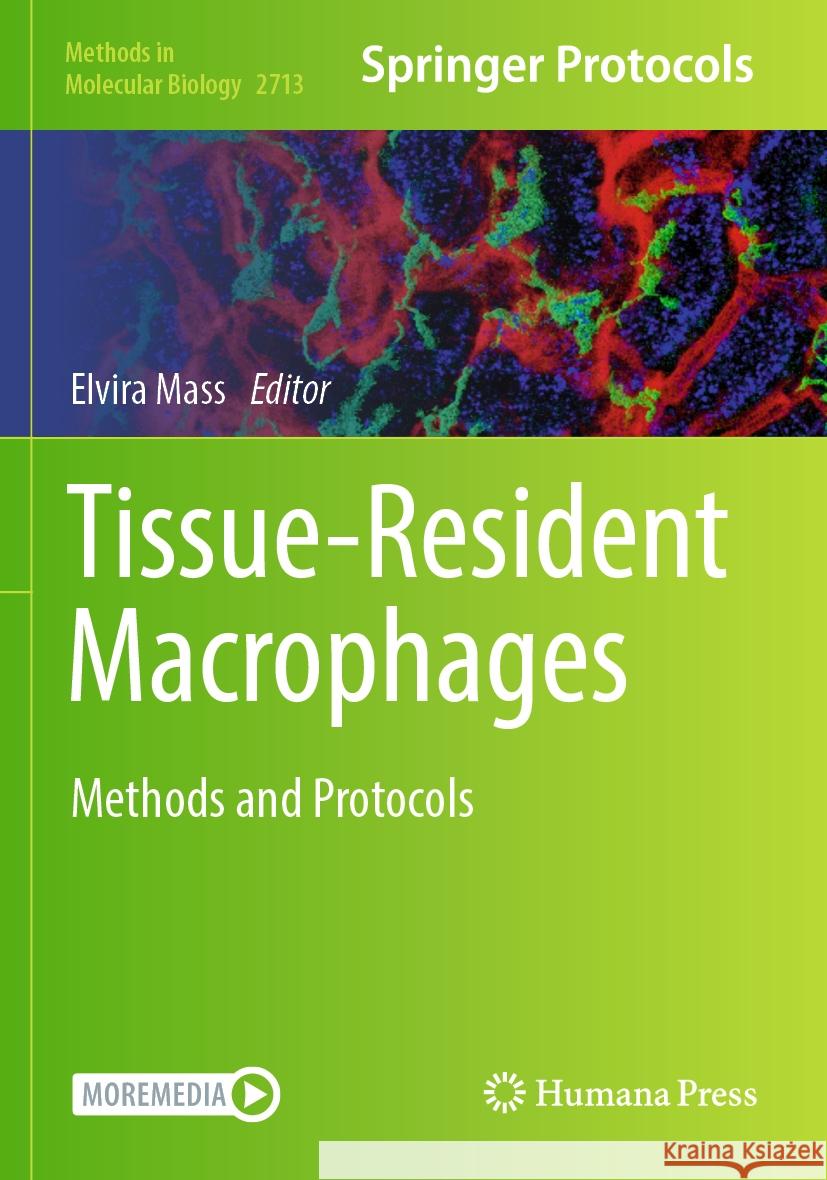 Tissue-Resident Macrophages: Methods and Protocols Elvira Mass 9781071634394 Humana