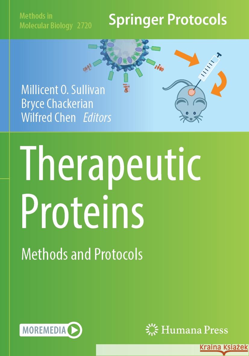 Therapeutic Proteins: Methods and Protocols Millicent O. Sullivan Bryce Chackerian Wilfred Chen 9781071634714 Humana