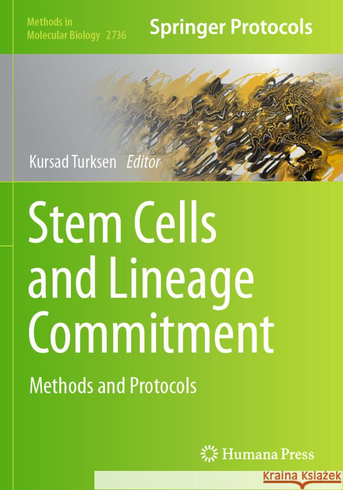 Stem Cells and Lineage Commitment  9781071635391 Humana