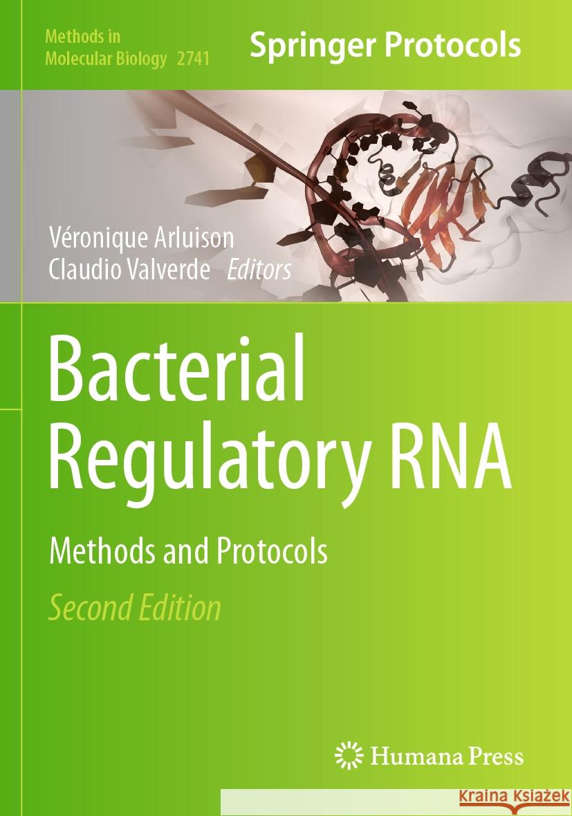 Bacterial Regulatory RNA: Methods and Protocols Véronique Arluison, Claudio Valverde 9781071635674