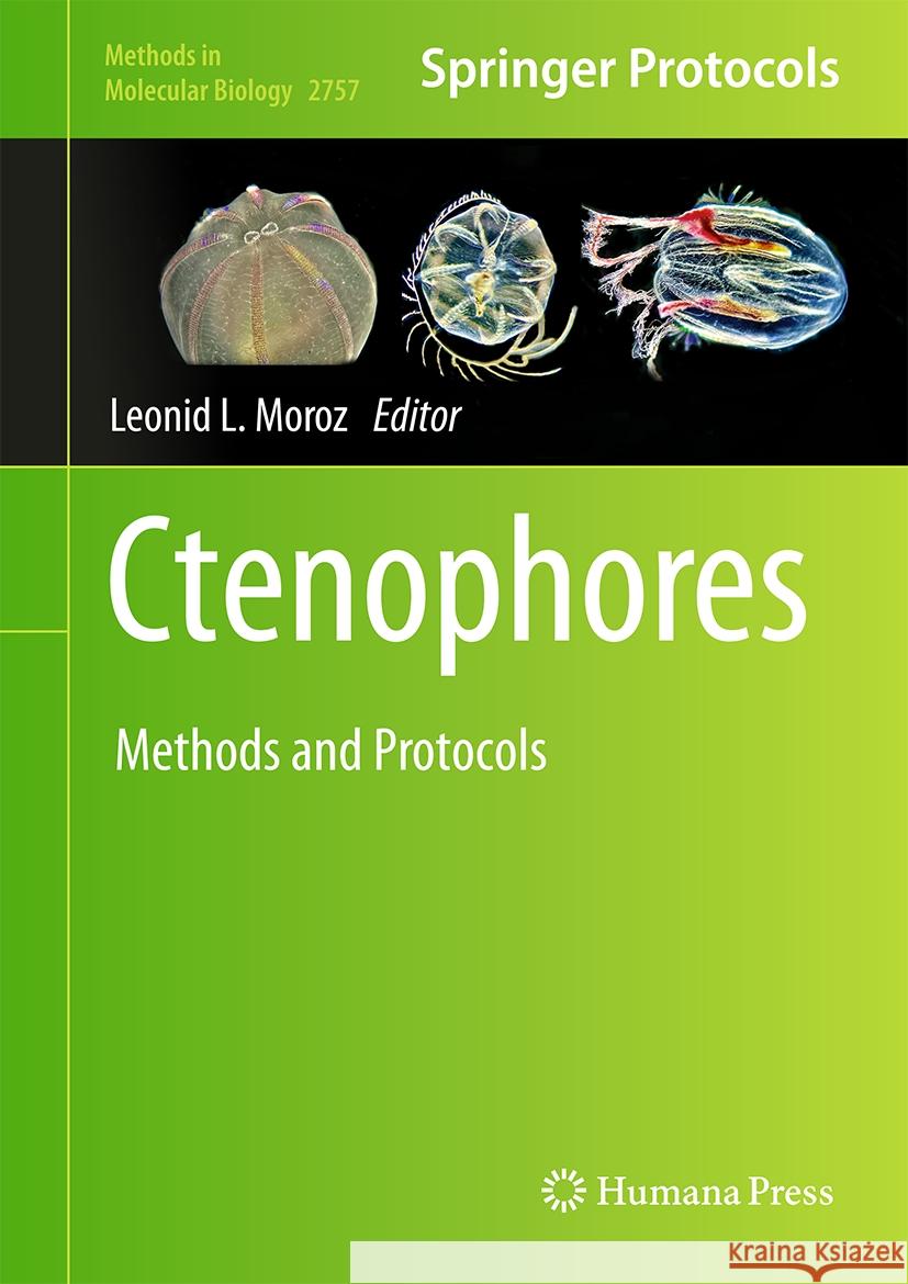Ctenophores: Methods and Protocols Leonid L. Moroz 9781071636411 Humana