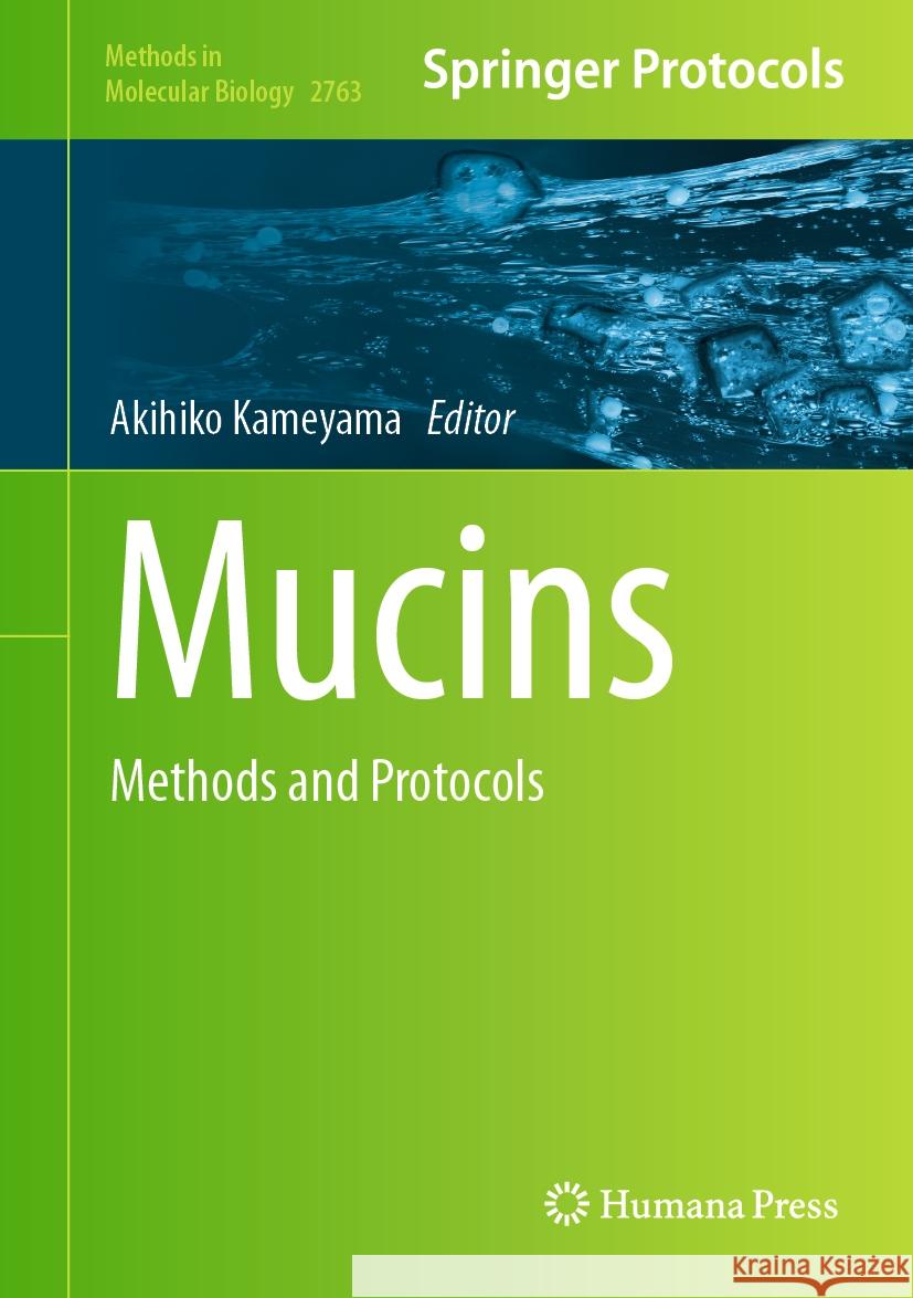 Mucins: Methods and Protocols Akihiko Kameyama 9781071636695 Humana