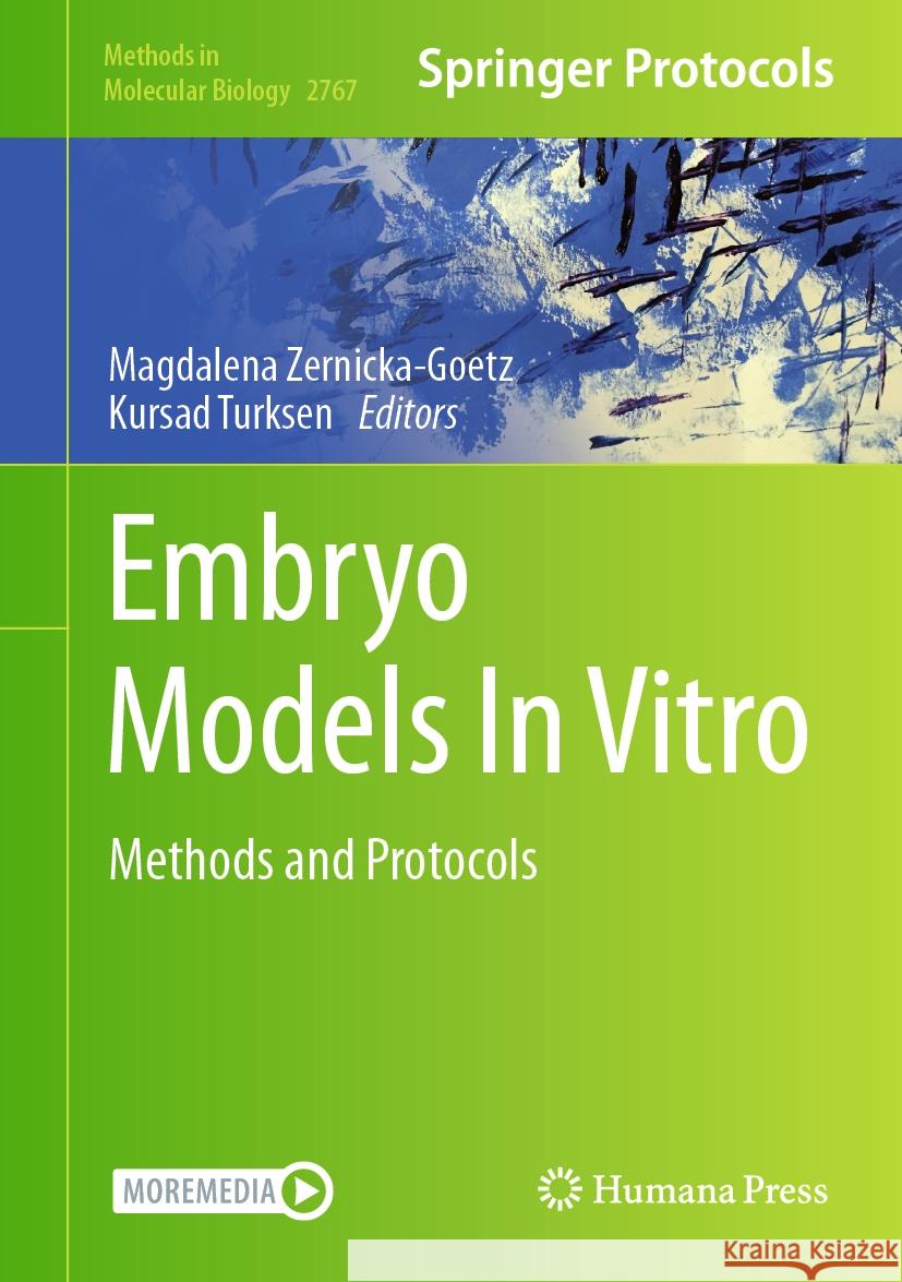 Embryo Models in Vitro: Methods and Protocols Magdalena Zernicka-Goetz Kursad Turksen 9781071636855 Humana