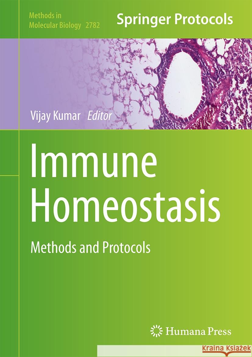 Immune Homeostasis: Methods and Protocols Vijay Kumar 9781071637531